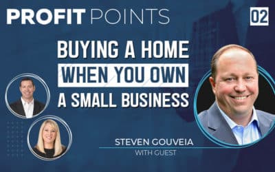 Episode 2: Buying a Home When You Own A Small Business with Steven Gouveia