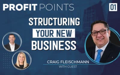 Episode 1: Structuring Your New Business with Craig Fleischmann