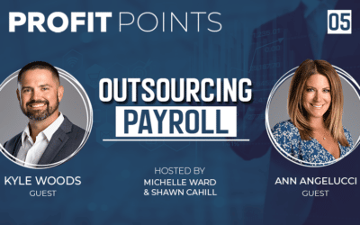 Episode 5: Outsourcing Payroll with Ann Angelucci and Kyle Woods