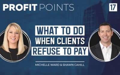 Episode 17: What To Do When Clients Refuse To Pay