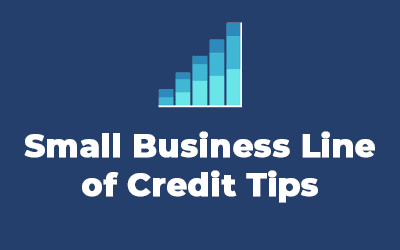 Setting Up a Small Business Line of Credit